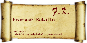 Francsek Katalin névjegykártya